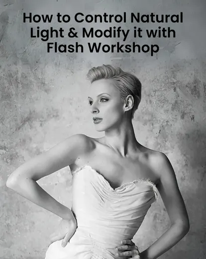 How to Control Natural Light and Modify it with Flash banner
