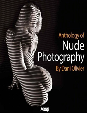 anthology of nude photography anthology of nude photography by dani olivier