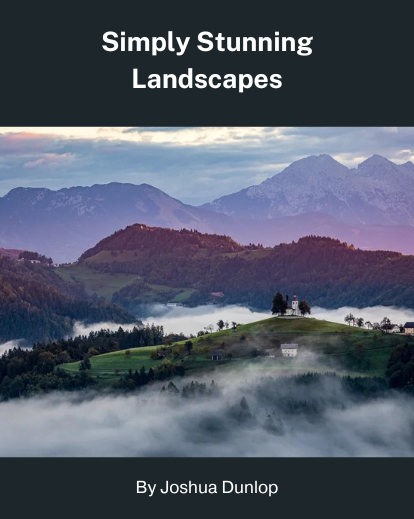 Simply Stunning Landscapes,