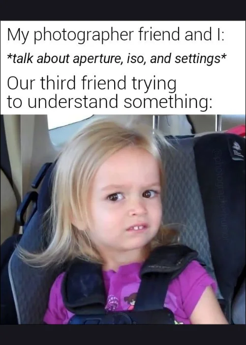 photographers meme, funny photographer memes, professional photographer meme, funny photography memes, funny camera memes, funny memes to brighten your day, memes for photographers, funny camera meme