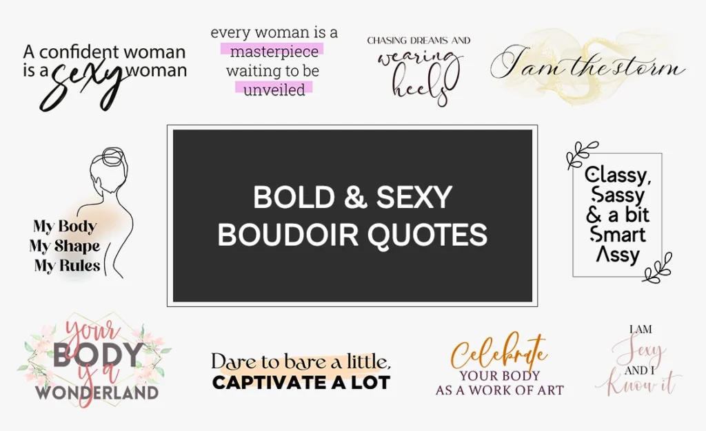 bold and sexy quote, boudoir photography quotes