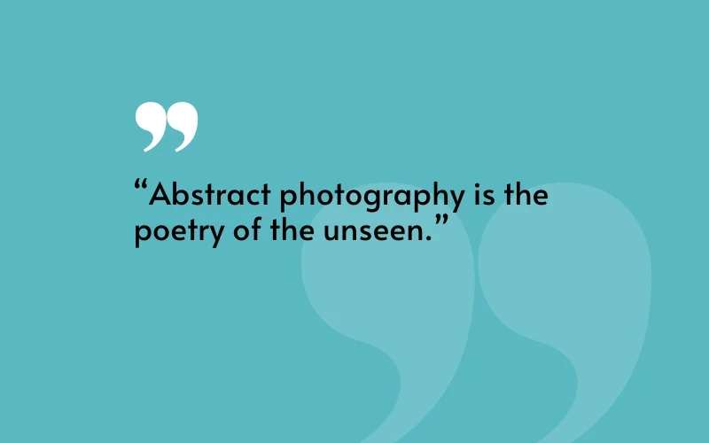 b&w photography quotes aesthetic photography quote, abstract photography quotes