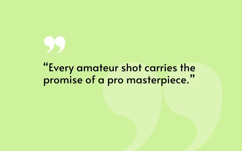 amature photography quotes, photography quotes for Instagram, famous photographer quotes, aesthetic photography quote, quotes for photography