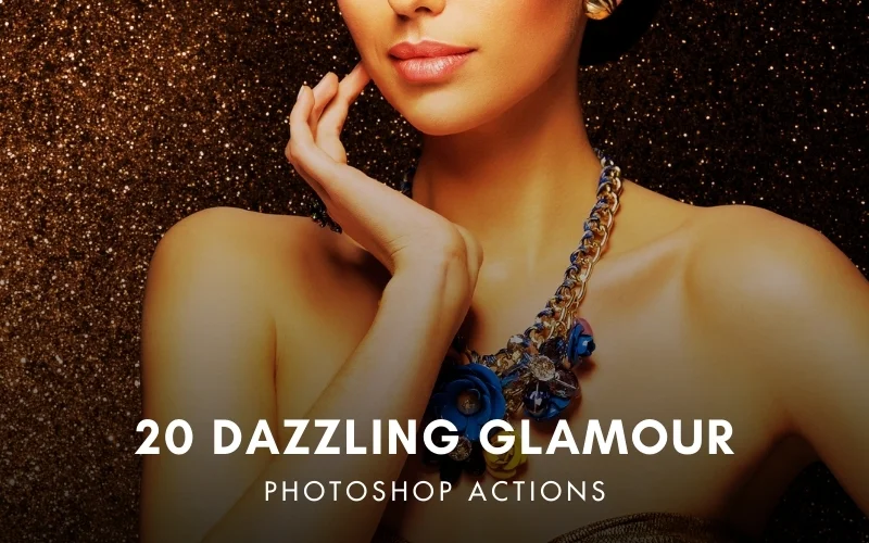 20 Dazzling Glamour Photoshop Actions