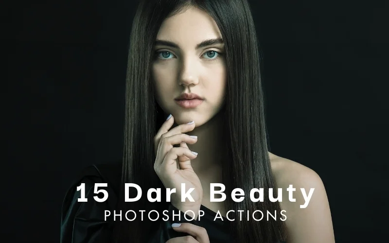 15 Dark Beauty Photoshop Actions