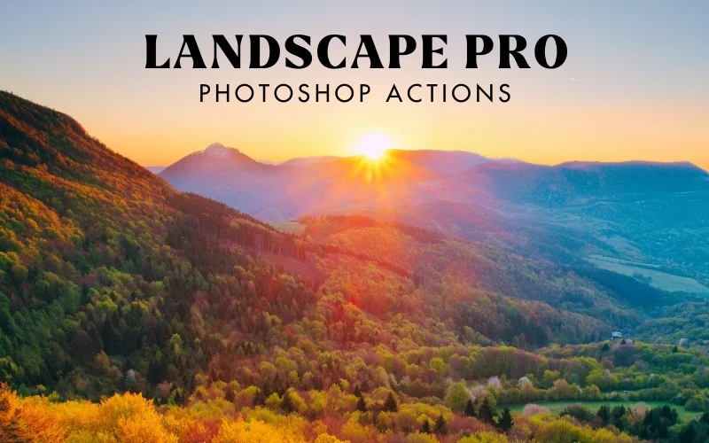 Landscape Pro - Photoshop Actions