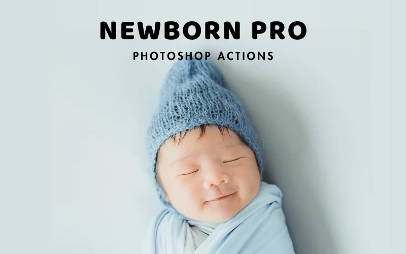 Newborn Pro - Photoshop Actions