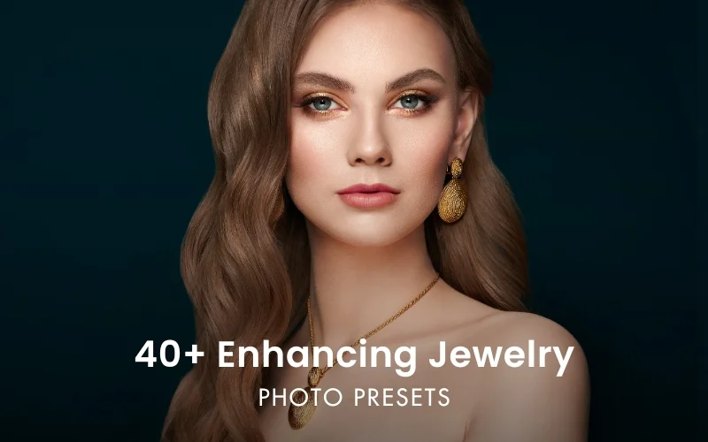 40+ Enhancing Jewelry Photo Presets