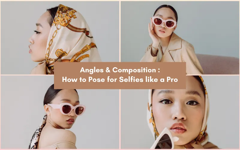 cute selfie poses angles