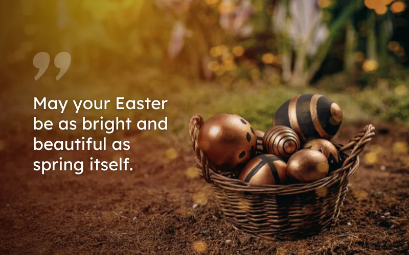 happy easter greetings, clever easter quotes, happy easter messages, happy easter wishes, easter captions for instagram,