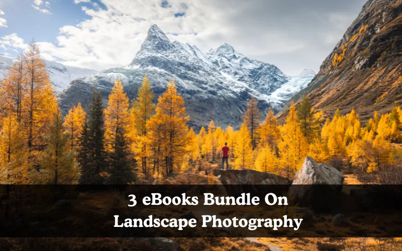 3 eBooks Bundle On Landscape Photography, landscape photography ebook for photographers