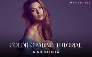 Color grading tutorial by nino batista