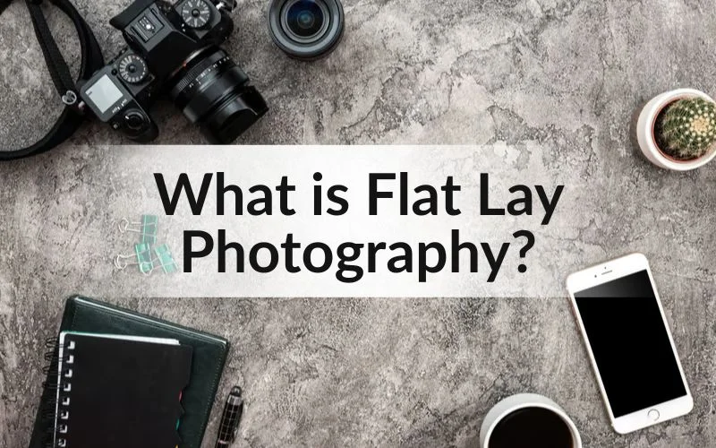 What is flat lay photography featured image